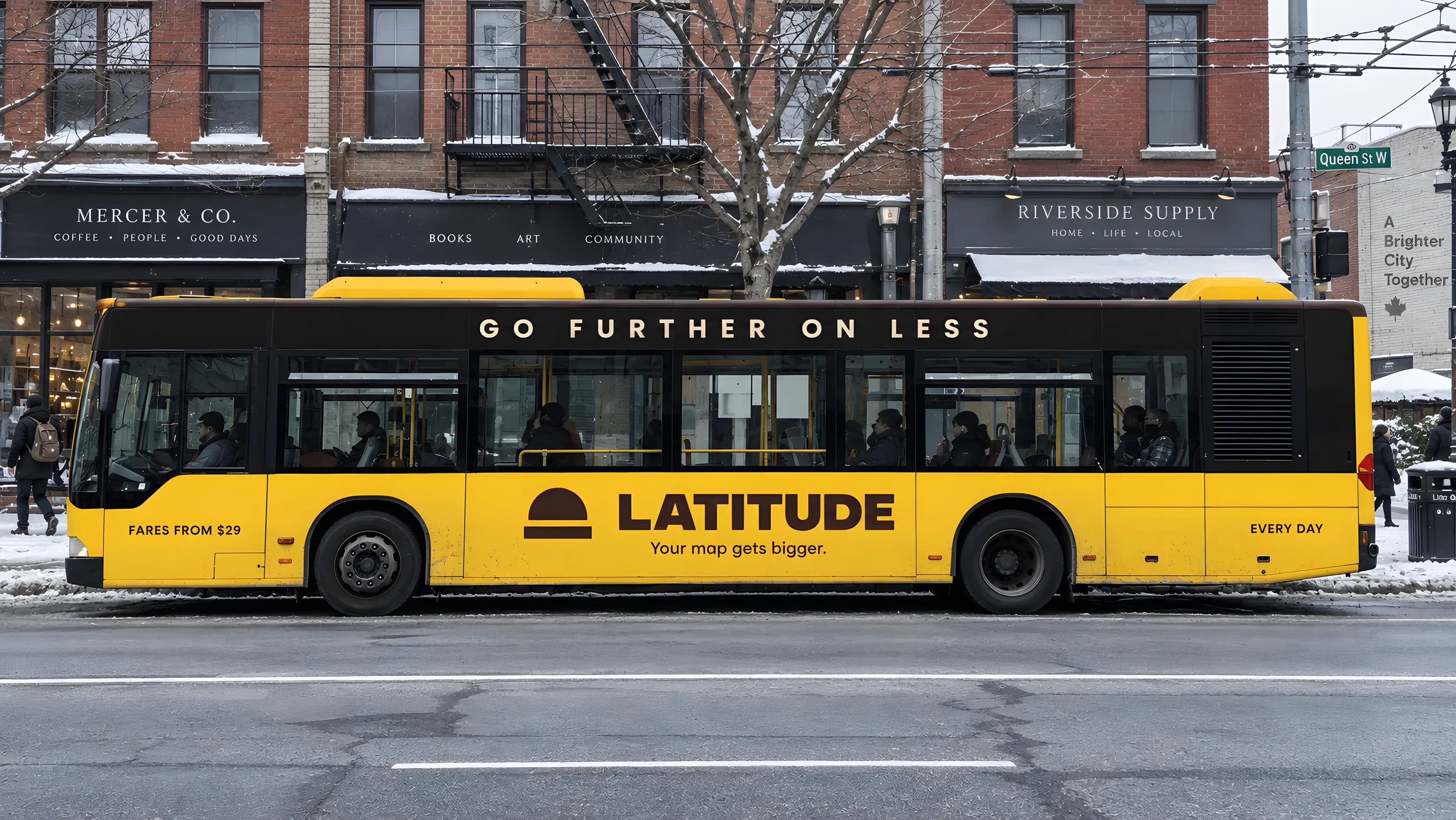 A city bus on a snowy street with a golden yellow lower body and a dark cocoa window band, carrying the Latitude lockup and Your map gets bigger below the glazing, Go further on less above it, and a sample fare line at the front.