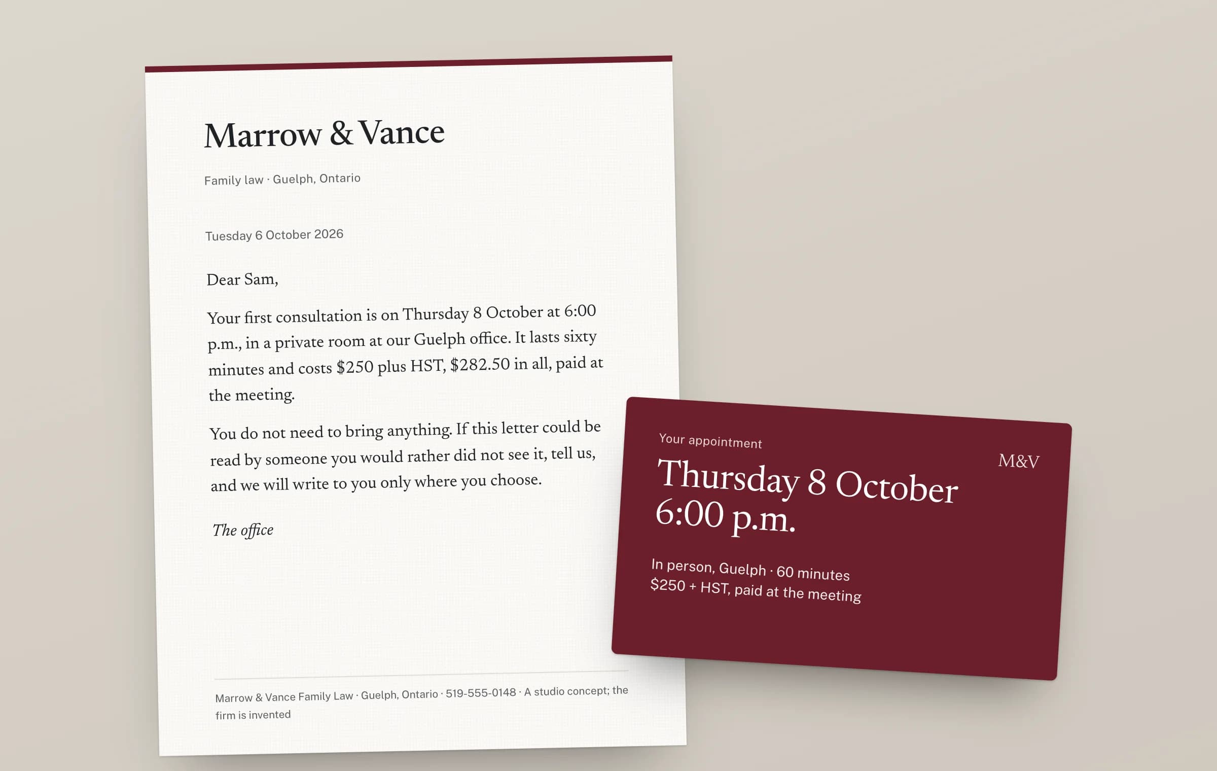 A Marrow & Vance letter on cream paper, headed with the serif wordmark and Family law, Guelph, Ontario, confirming Sam's first consultation on Thursday 8 October at 6:00 p.m. for $250 plus HST, and offering to write only where Sam chooses. Over its corner, an oxblood appointment card reading Thursday 8 October, 6:00 p.m., in person, Guelph, 60 minutes, $250 + HST.